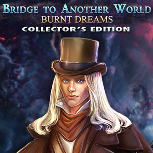 Bridge to Another World: Burnt Dreams Collector's Edition