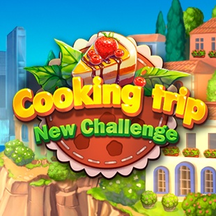Cooking Trip New Challenge