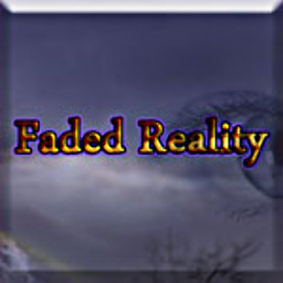 Faded Reality