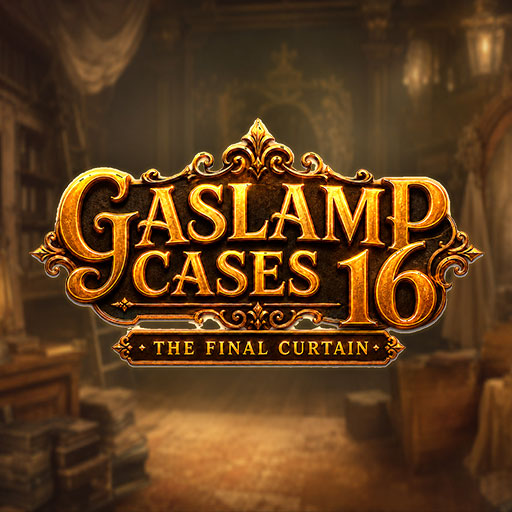 Gaslamp Cases 16: The Final Curtain