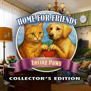 Home for Friends: Loving Paws Collector's Edition