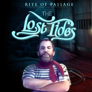 Rite of Passage: The Lost Tides