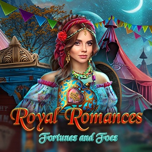 Royal Romances: Fortunes and Foes