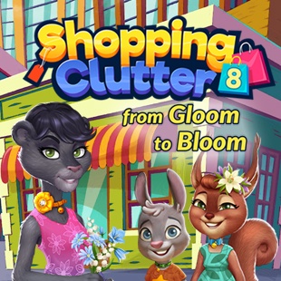 Shopping Clutter 8: from Gloom to Bloom