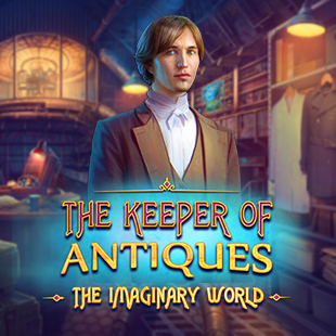 The Keeper of Antiques: The Imaginary World